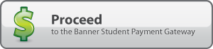 Proceed to Banner Student Payment Gateway